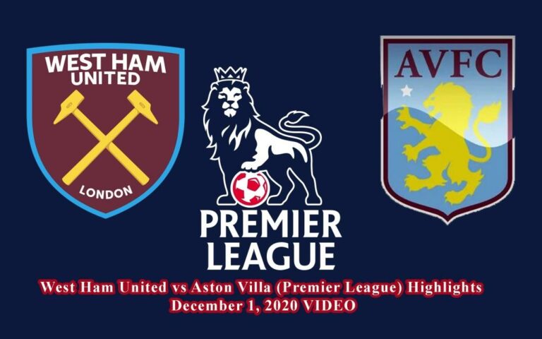 West Ham United vs Aston Villa (Premier League) Highlights December 1, 2020 VIDEO