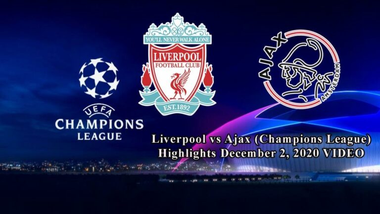 Liverpool vs Ajax (Champions League) Highlights December 2, 2020 VIDEO