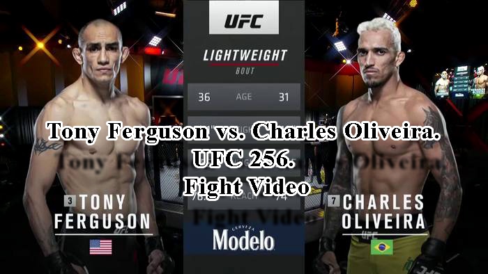 Tony Ferguson vs. Charles Oliveira. UFC 256