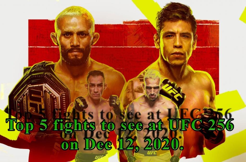 Top 5 fights to see at UFC 256 on Dec 12, 2020.