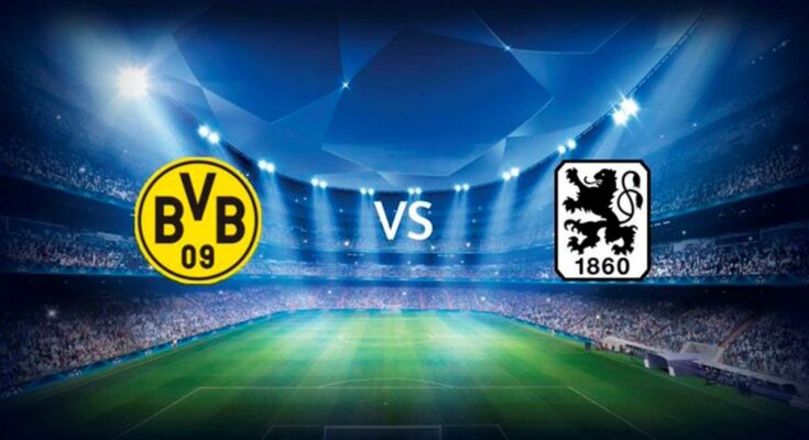 1860 Munchen vs Borussia Dortmund prediction and preview
