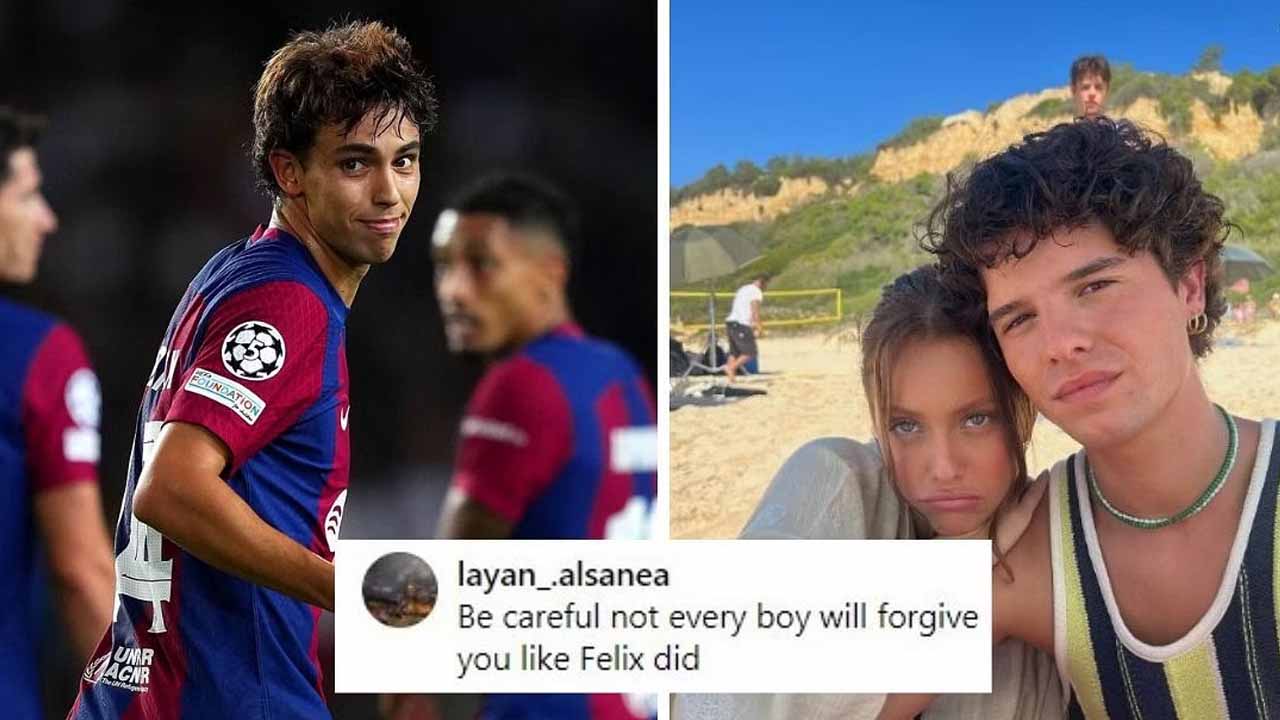 Take a look how fans troll on-loan Barcelona star Joao Felix’s ex-girlfriend as she posts picture with actor