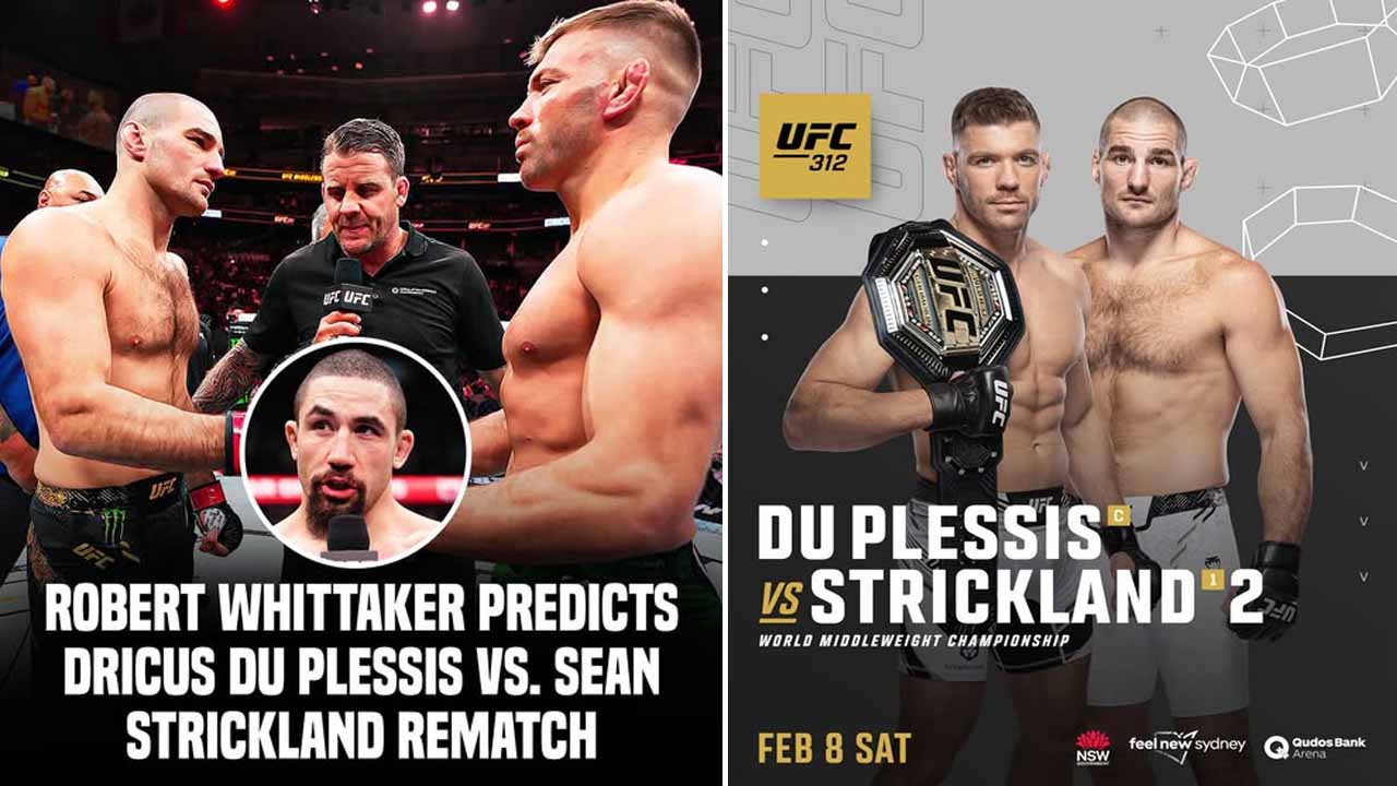 Robert Whittaker shares his thoughts about Dricus Du Plessis Vs. Sean Strickland Rematch At UFC 312 and Khamzat Chimaev