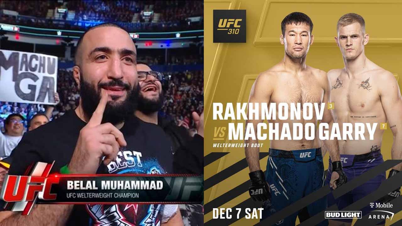 UFC Champ Belal Muhammad Sends Warning to Shavkat Rakhmonov & Ian Machado Garry ahead UFC 310